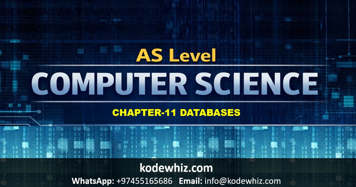 AS Level Computer Science Chapter 11 – Database Notes