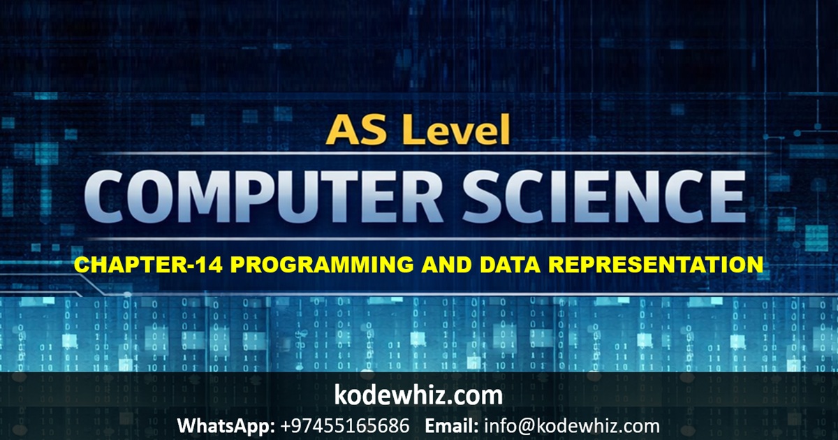 AS Level Computer Science Chapter 14 – Programming and Data Representation