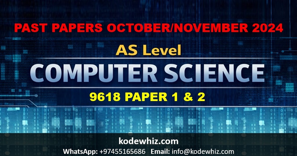 AS Level Computer Science Past Papers - October-November 2024